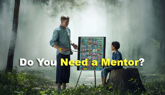 The 3 Most Important Reasons You Need a Mentor